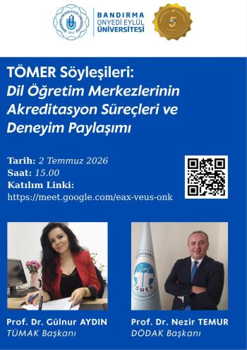 TÖMER SÖYLEŞİLERİ: DİL ÖĞRETİM MERKEZLERİNİN AKREDİTASYON SÜREÇLERİ VE DENEYİM PAYLAŞIMI